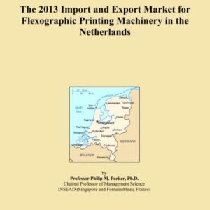 The 2013 Import and Export Market for Flexographic Printing Machinery in the Netherlands