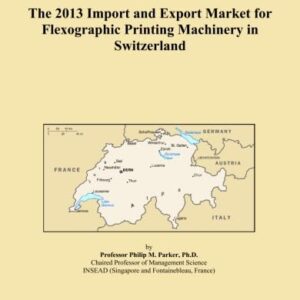 The 2013 Import and Export Market for Flexographic Printing Machinery in Switzerland