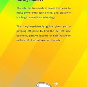 Side Income for Graphic Designers, Artists and other Creative People: A pocket guide for beginners