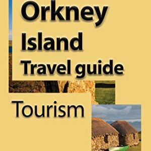 Orkney Island Travel guide: Tourism
