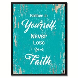 Spot Color Art Believe in Yourself Never Lose Your Faithwork Framed Canvas Art, 28″ x 37″, Aqua