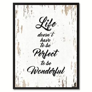 SpotColorArt Life Doesn’t Have to Be Perfect to Be Wonderful Framed Canvas Art, 28″ x 37″, White