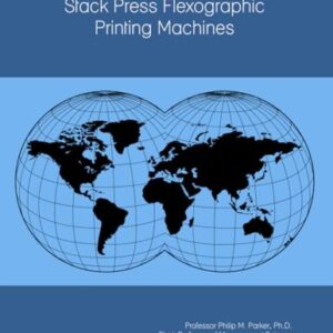 The 2025-2030 World Outlook for Stack Press Flexographic Printing Machines
