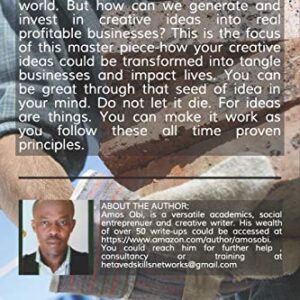 HOW TO TURN YOUR IDEAS INTO BUSINESSES: INVENTING AND INVESTING ON YOUR IDEAS