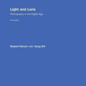 Light and Lens: Photography in the Digital Age