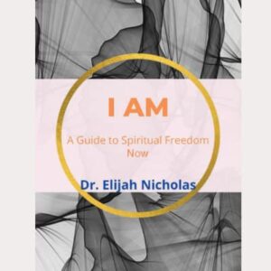 I AM: A Guide to Spiritual Freedom Now: Digital Course Journal and Workbook
