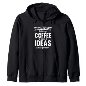Mompreneur Turning Coffee Into Ideas Since Forever Zip Hoodie