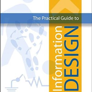 The Practical Guide to Information Design