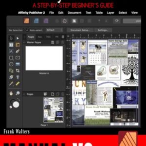 The Affinity Publisher Manual V2: A Step-by-Step Beginner’s Guide